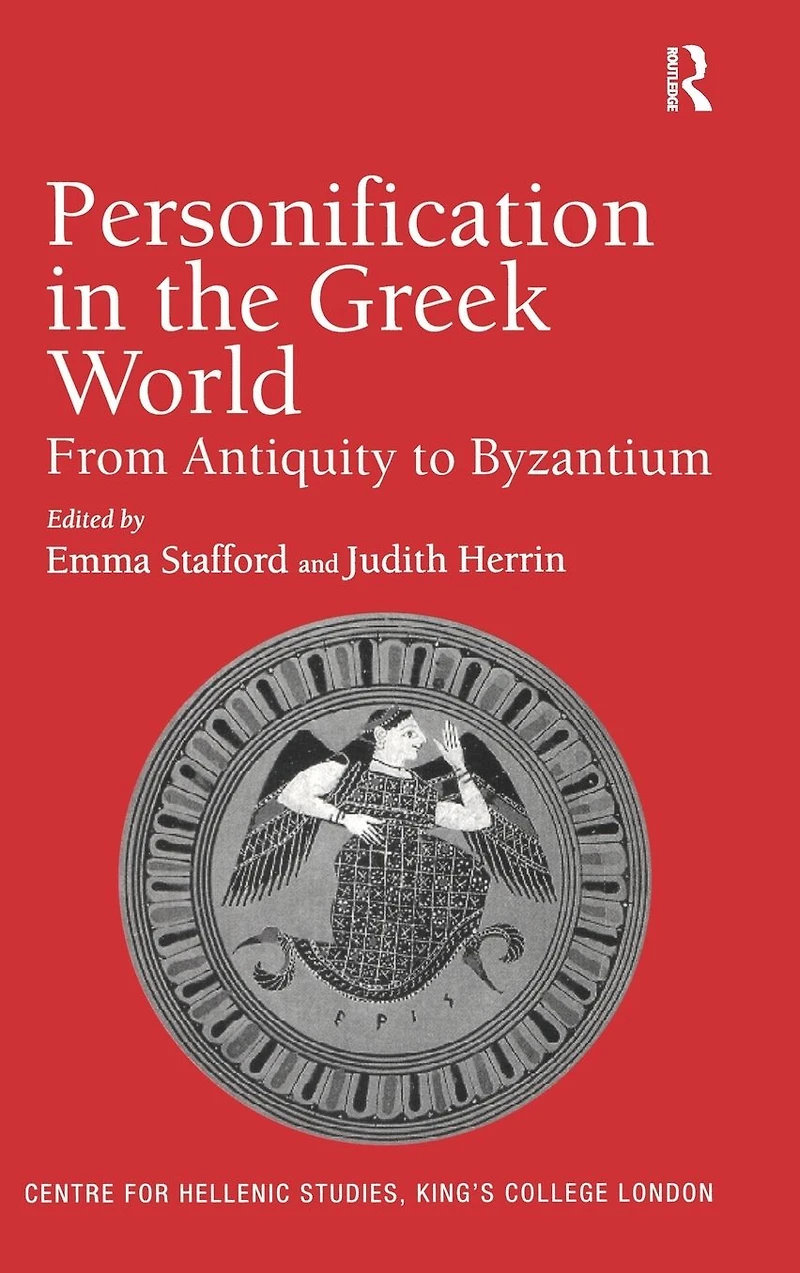 Personification the Greek World: From Antiquity to Byzantium