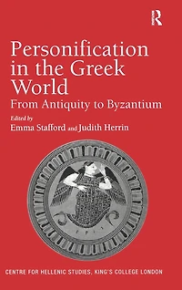 Personification the Greek World: From Antiquity to Byzantium