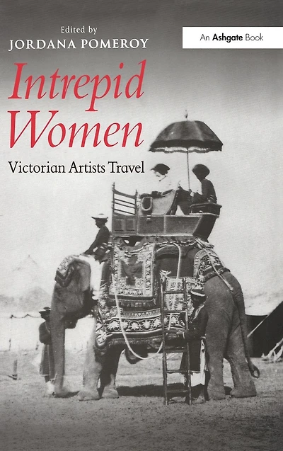 Intrepid Women: Victorian Artists Travel
