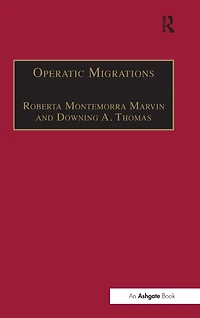 Operatic Migrations: Transforming Works and Crossing Boundaries