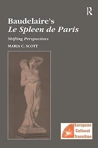 Baudelaire's Le Spleen de Paris: Shifting Perspectives