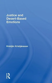 Justice and Desert-Based Emotions