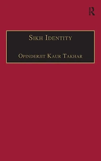 Sikh Identity: An Exploration of Groups Among Sikhs