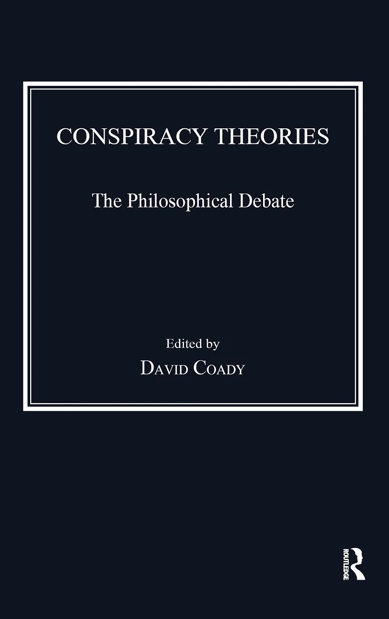 Conspiracy Theories: The Philosophical Debate