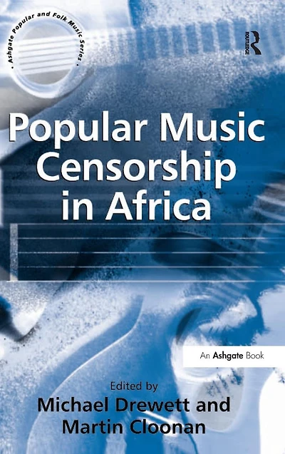 Popular Music Censorship Africa