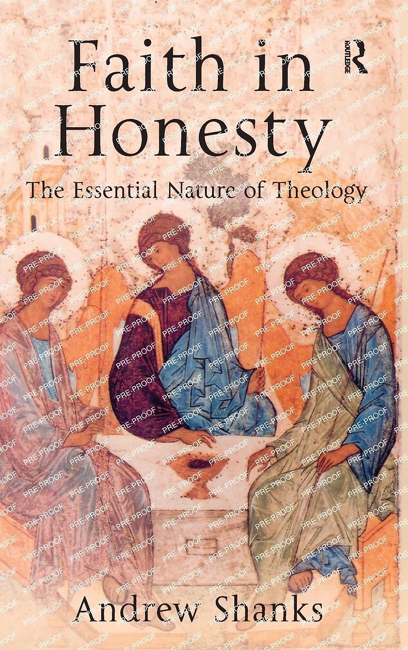Faith Honesty: The Essential Nature of Theology