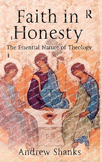 Faith Honesty: The Essential Nature of Theology