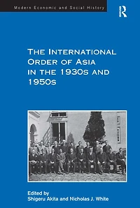 the International Order of Asia 1930s and 1950s