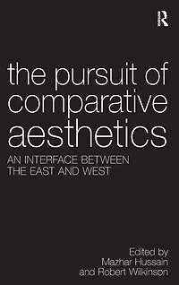 the Pursuit of Comparative Aesthetics: An Interface Between East and West
