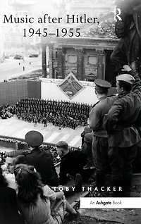 Music after Hitler, 1945-1955