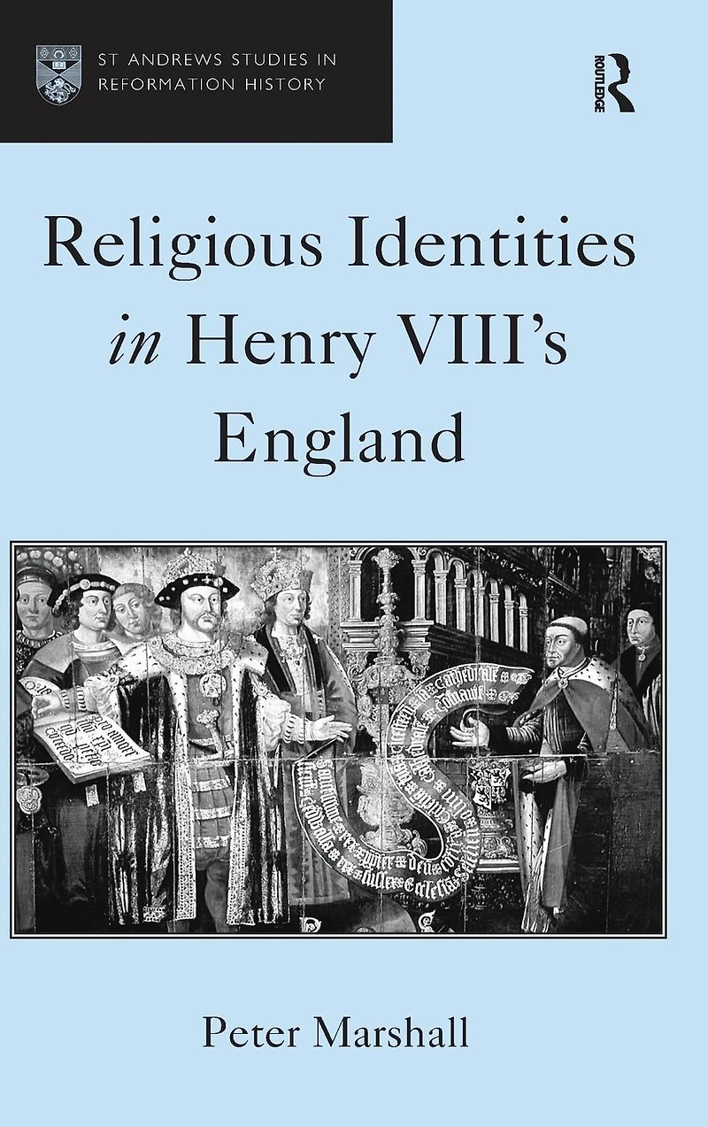 Religious Identities Henry VIII's England