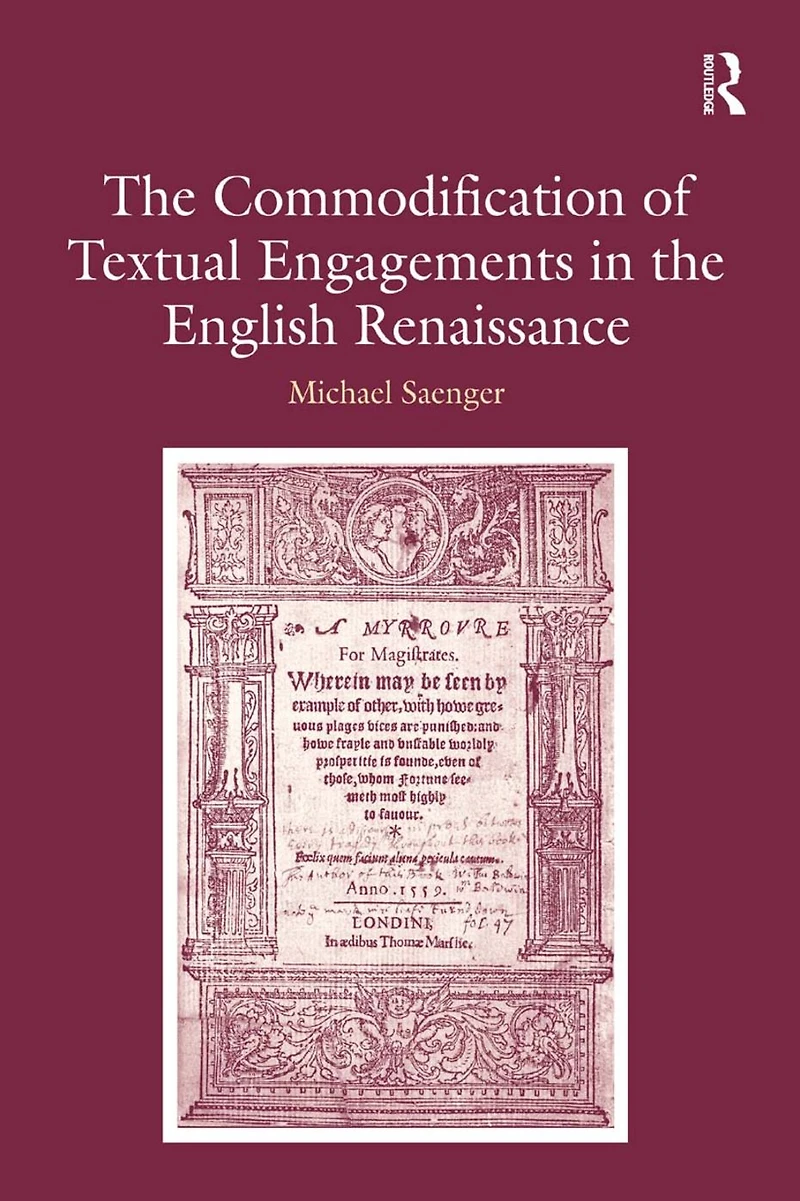 the Commodification of Textual Engagements English Renaissance