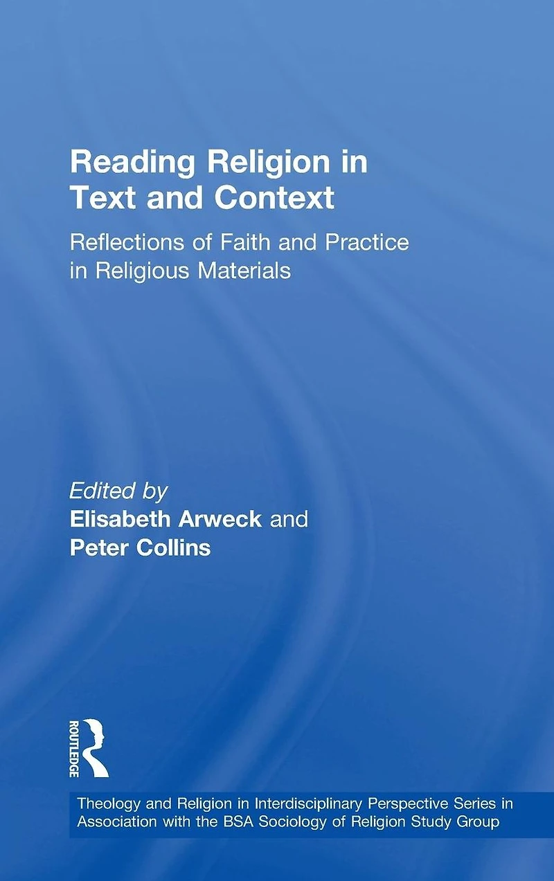 Reading Religion Text and Context: Reflections of Faith Practice Religious Materials
