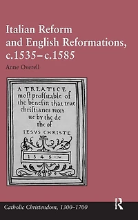 Italian Reform and English Reformations, c.1535-c.1585