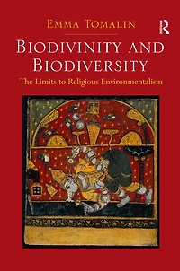 Biodivinity and Biodiversity: The Limits to Religious Environmentalism