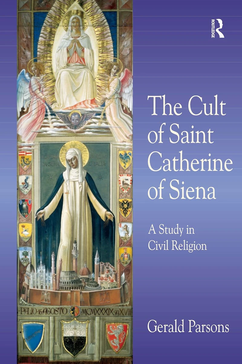 The Cult of Saint Catherine Siena: A Study Civil Religion