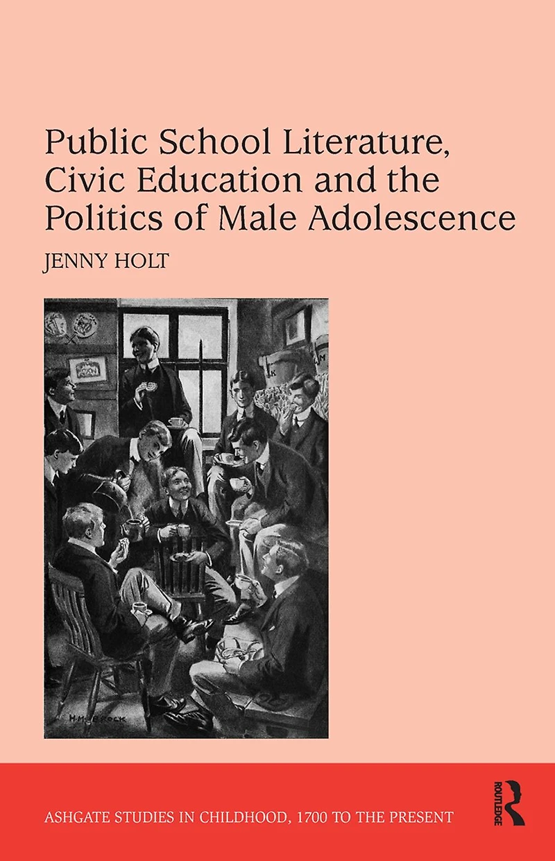 Public School Literature, Civic Education and the Politics of Male Adolescence