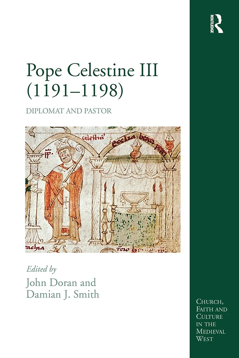 Pope Celestine III (1191-1198): Diplomat and Pastor