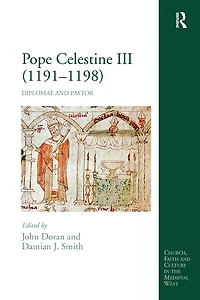 Pope Celestine III (1191-1198): Diplomat and Pastor