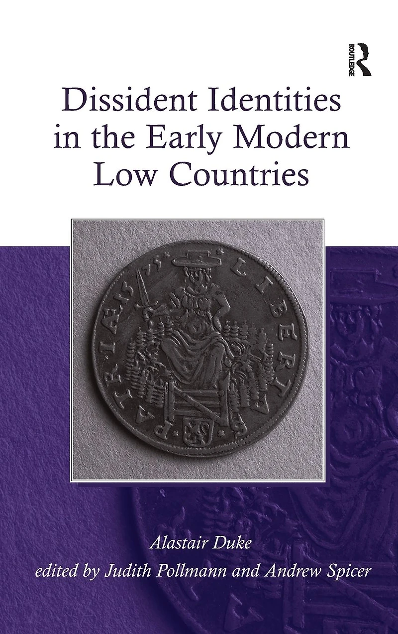 Dissident Identities the Early Modern Low Countries