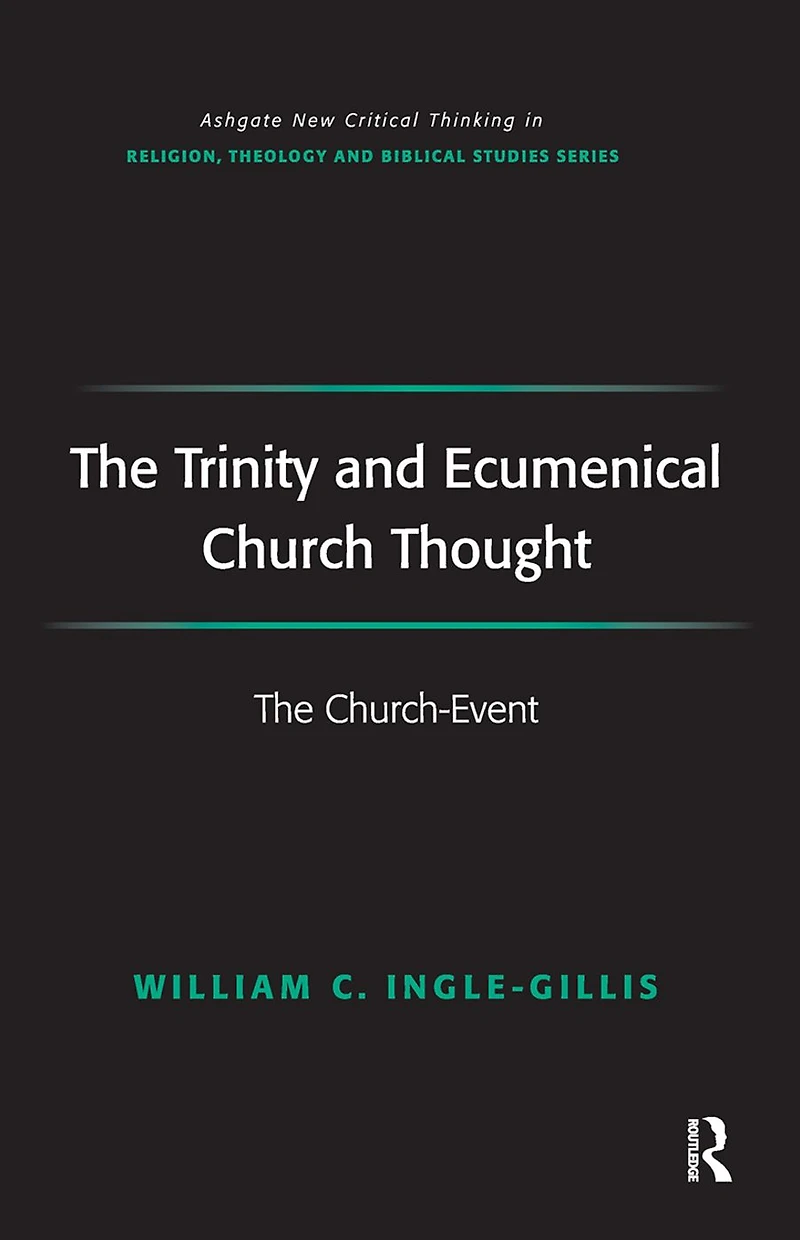 The Trinity and Ecumenical Church Thought: Church-Event