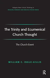 The Trinity and Ecumenical Church Thought: Church-Event