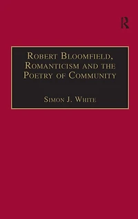 Robert Bloomfield, Romanticism and the Poetry of Community