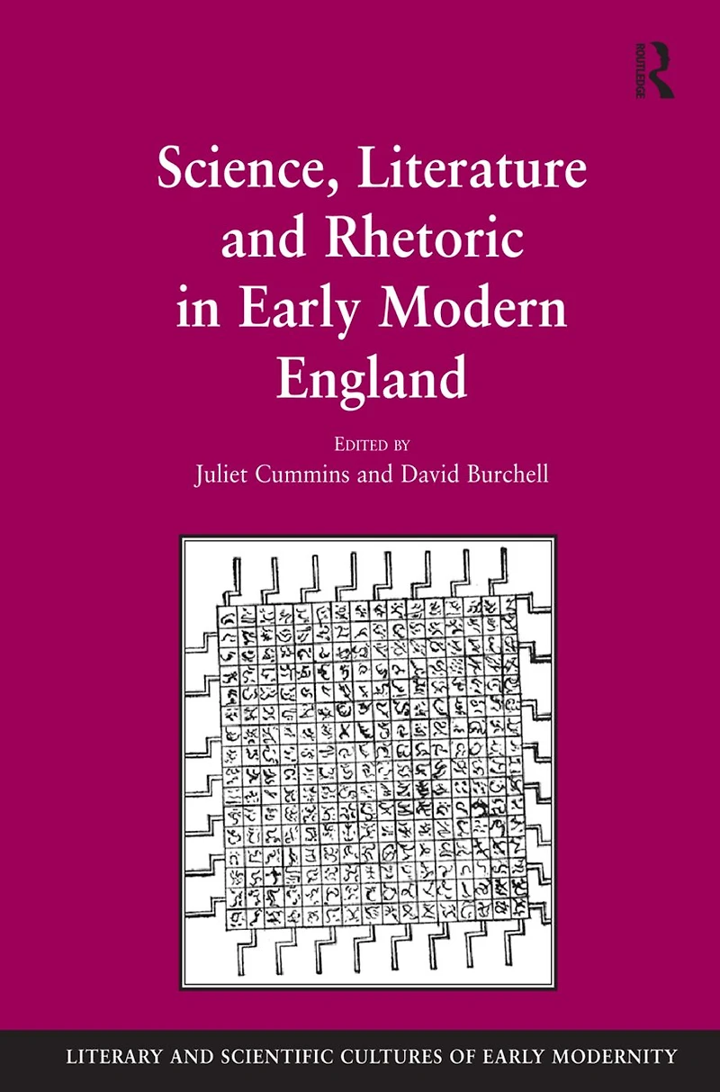 Science, Literature and Rhetoric Early Modern England