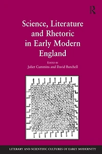 Science, Literature and Rhetoric Early Modern England