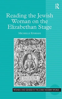 Reading the Jewish Woman on Elizabethan Stage