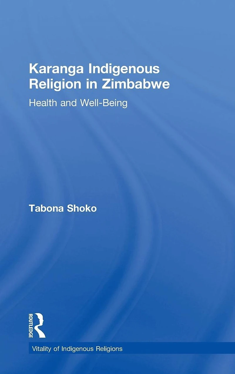 Karanga Indigenous Religion Zimbabwe: Health and Well-Being