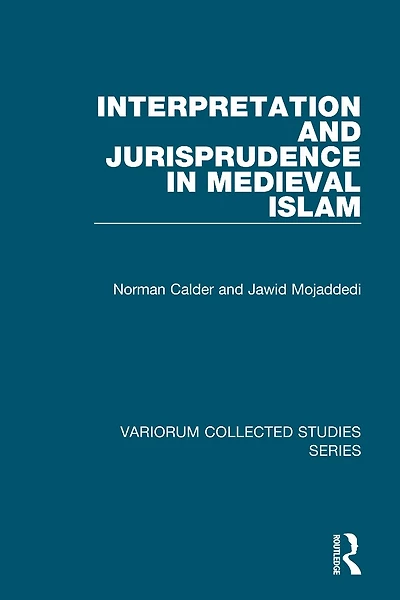 Interpretation and Jurisprudence Medieval Islam