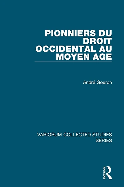 Pionniers du droit occidental au Moyen Age