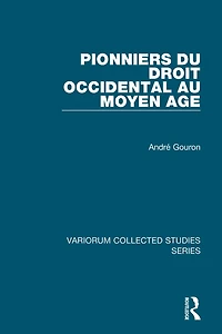 Pionniers du droit occidental au Moyen Age