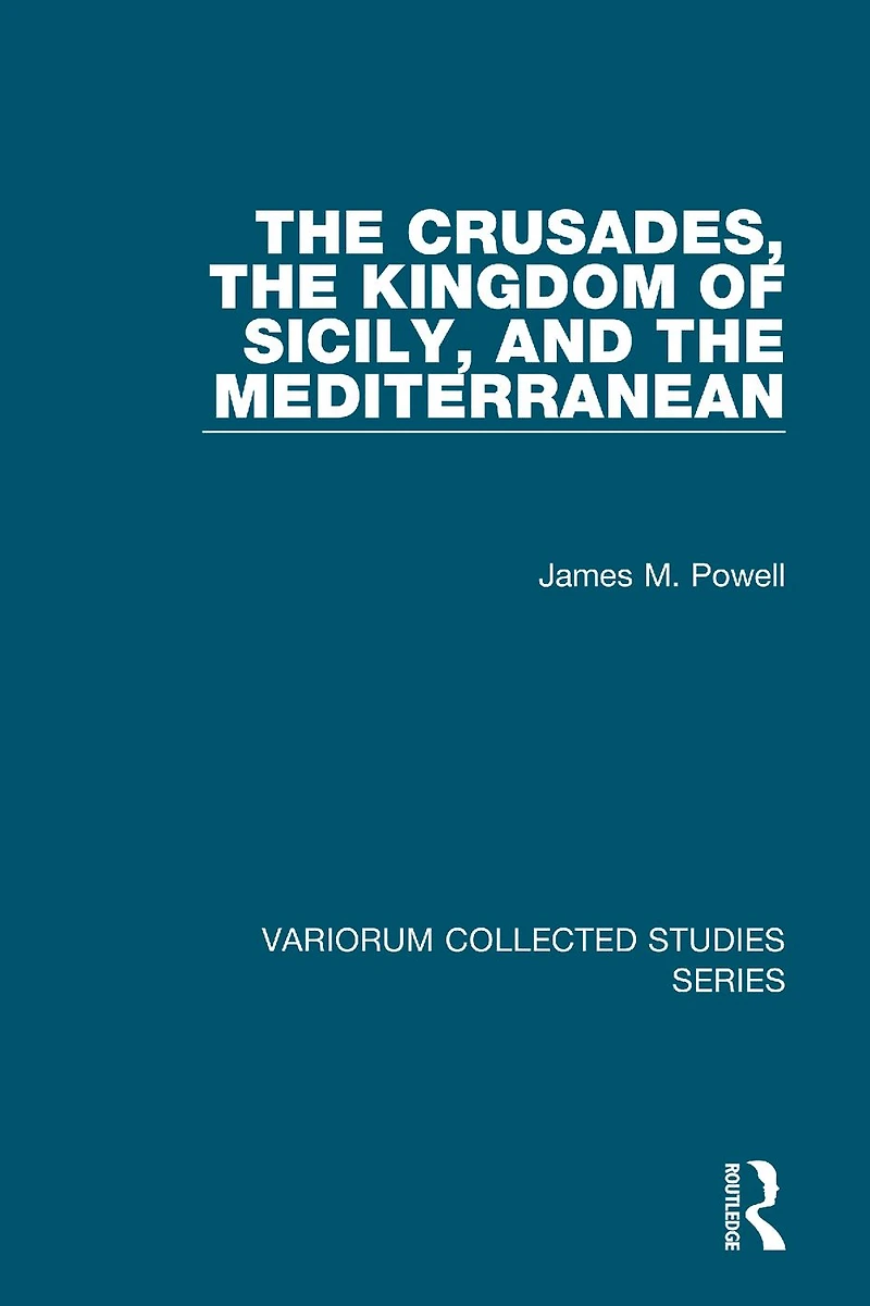 the Crusades, Kingdom of Sicily, and Mediterranean