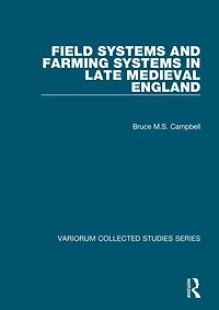 Field Systems and Farming Late Medieval England