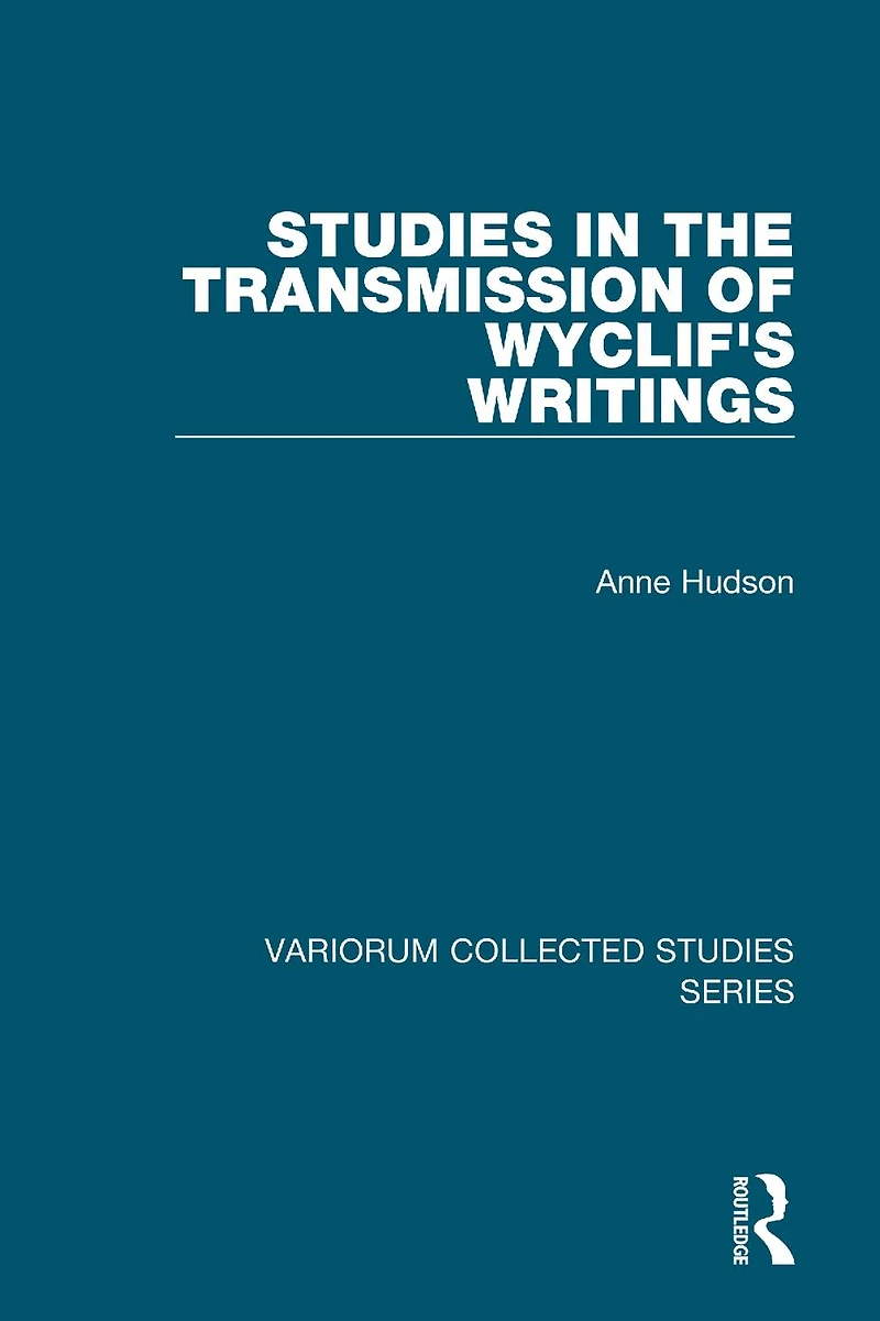 Studies the Transmission of Wyclif's Writings