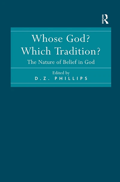 Whose God? Which Tradition?: The Nature of Belief God