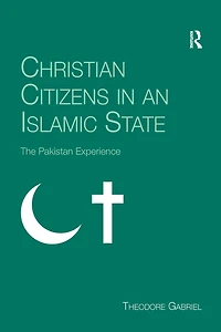 Christian Citizens an Islamic State: The Pakistan Experience