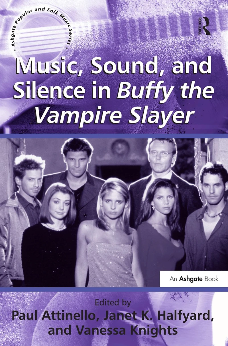 Music, Sound, and Silence Buffy the Vampire Slayer