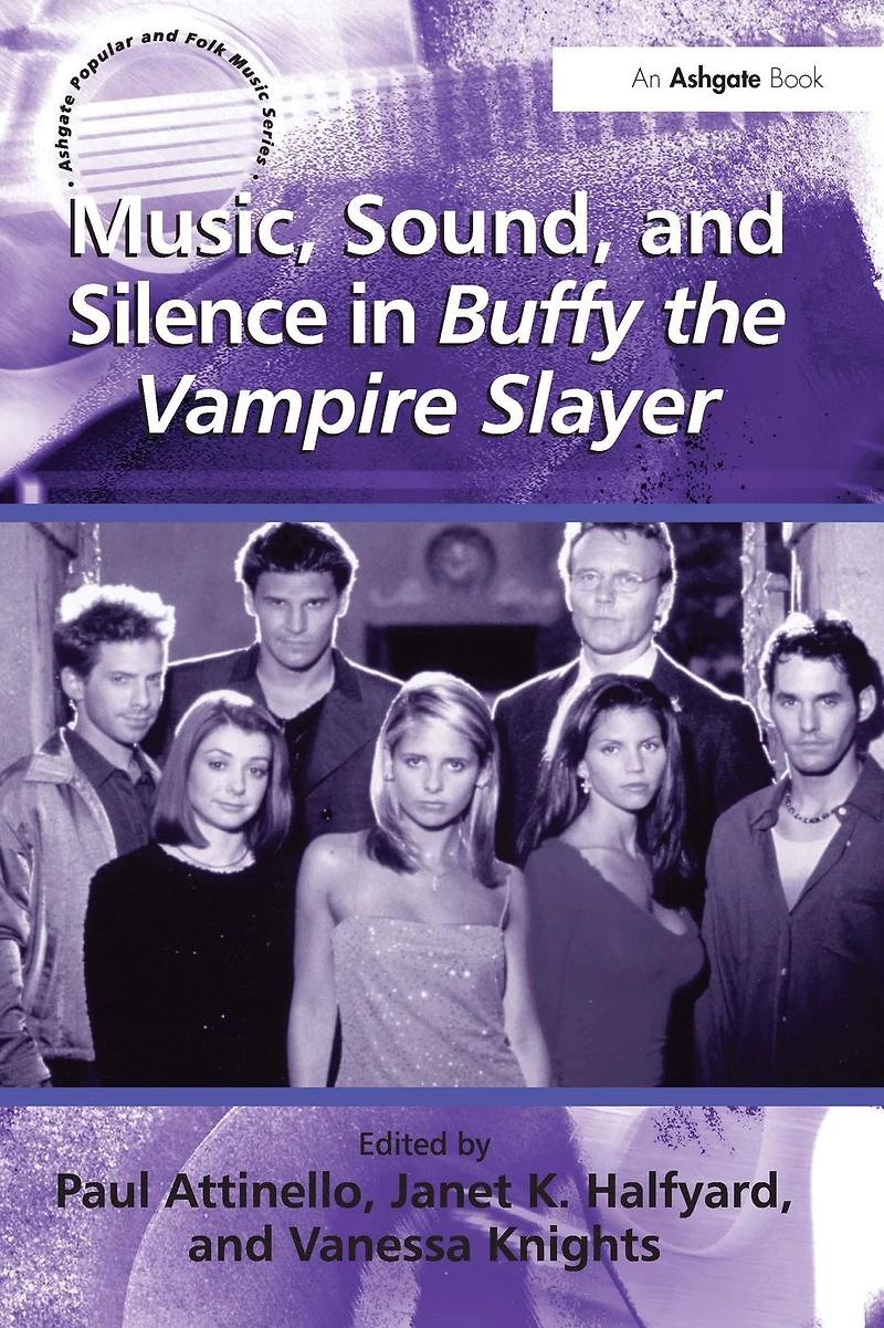 Music, Sound, and Silence Buffy the Vampire Slayer