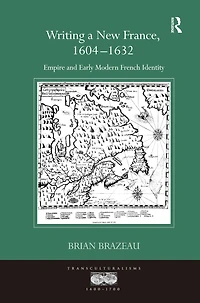 Writing a New France, 1604-1632: Empire and Early Modern French Identity