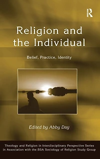 Religion and the Individual: Belief, Practice, Identity