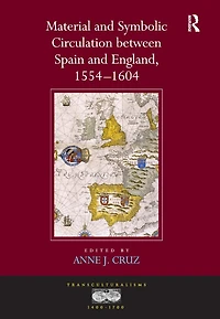 Material and Symbolic Circulation between Spain England, 1554-1604