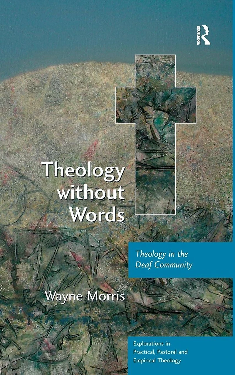 Theology without Words: the Deaf Community
