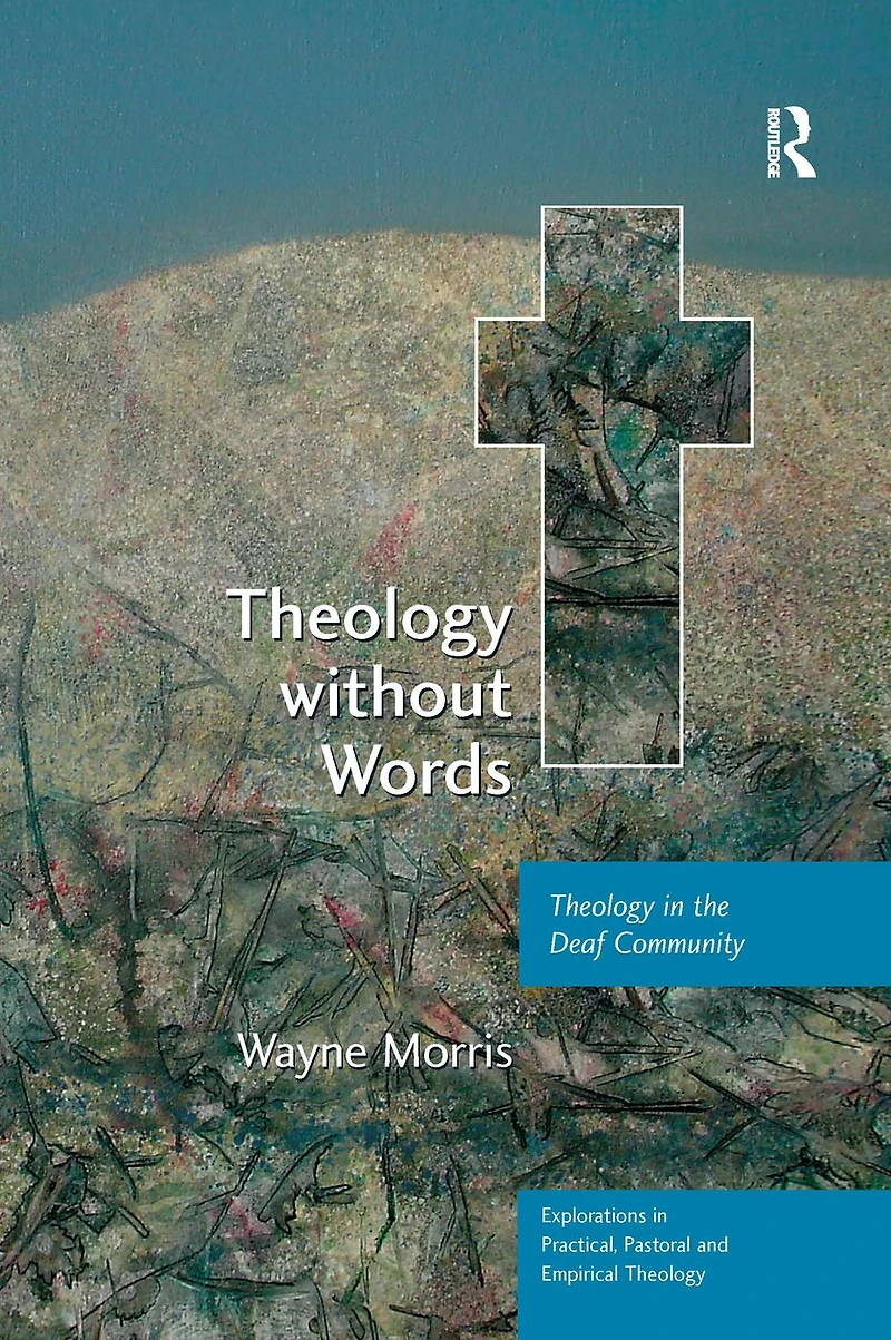 Theology without Words: the Deaf Community