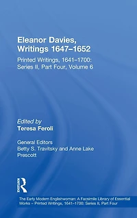 Eleanor Davies, Writings 1647?1652: Printed Writings, 1641?1700: Series II, Part Four, Volume 6
