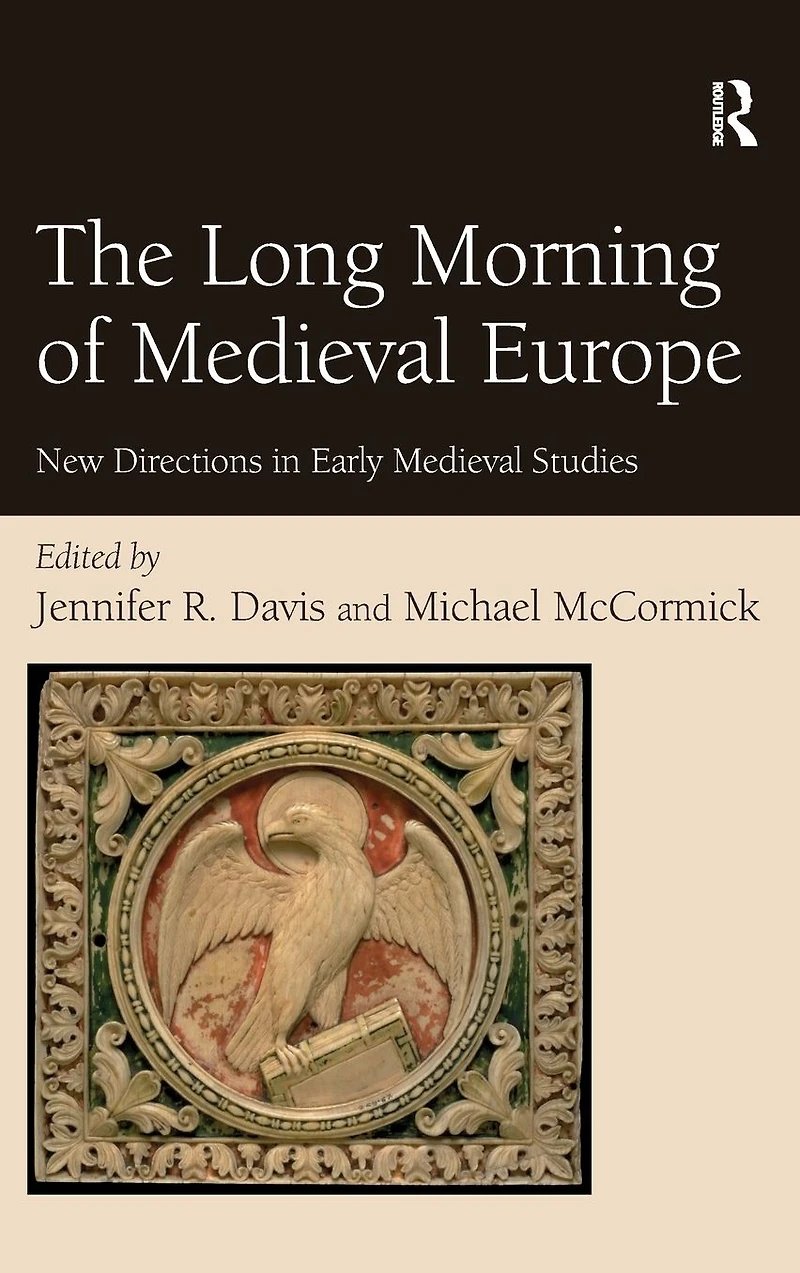 The Long Morning of Medieval Europe: New Directions Early Studies