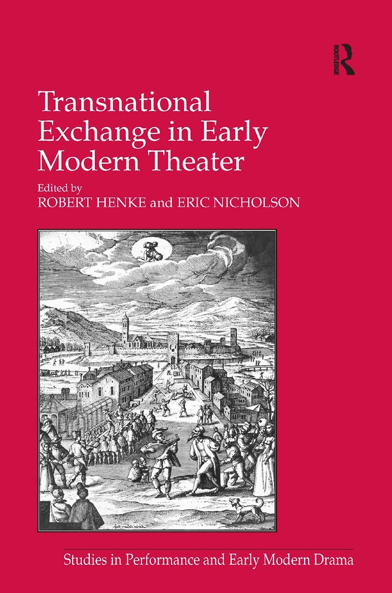Transnational Exchange Early Modern Theater