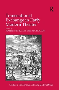 Transnational Exchange Early Modern Theater